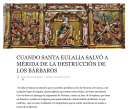 Cuando Santa Eulalia salvó a Mérida de la destrucción de los bárbaros