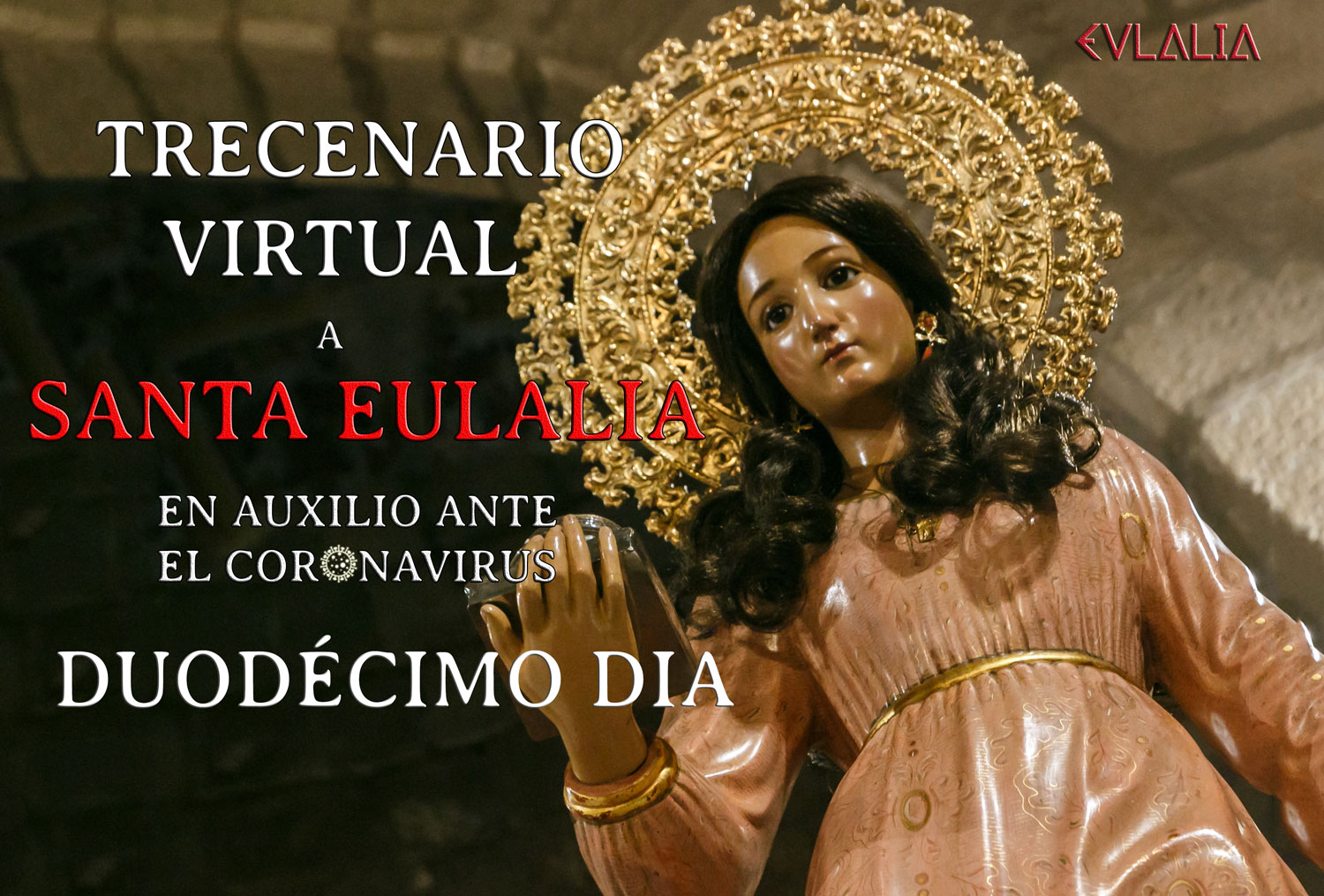 Trecenario Virtual a Santa Eulalia ante el coronavirus (XII)