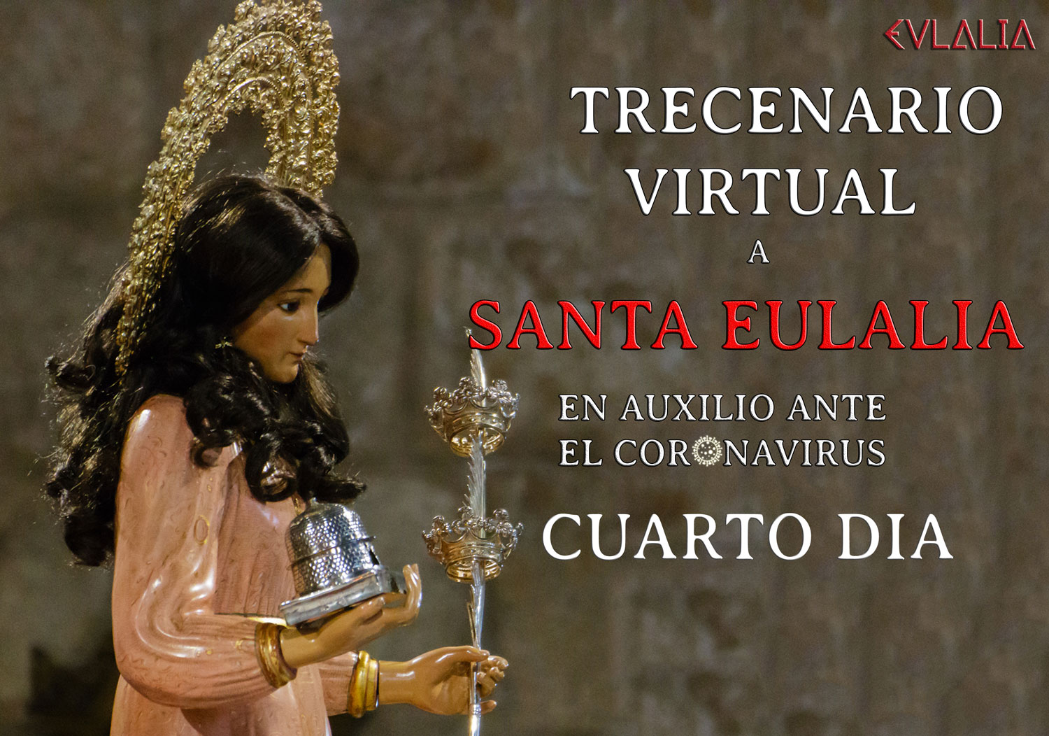 Trecenario Virtual a Santa Eulalia ante el Coronavirus (IV)