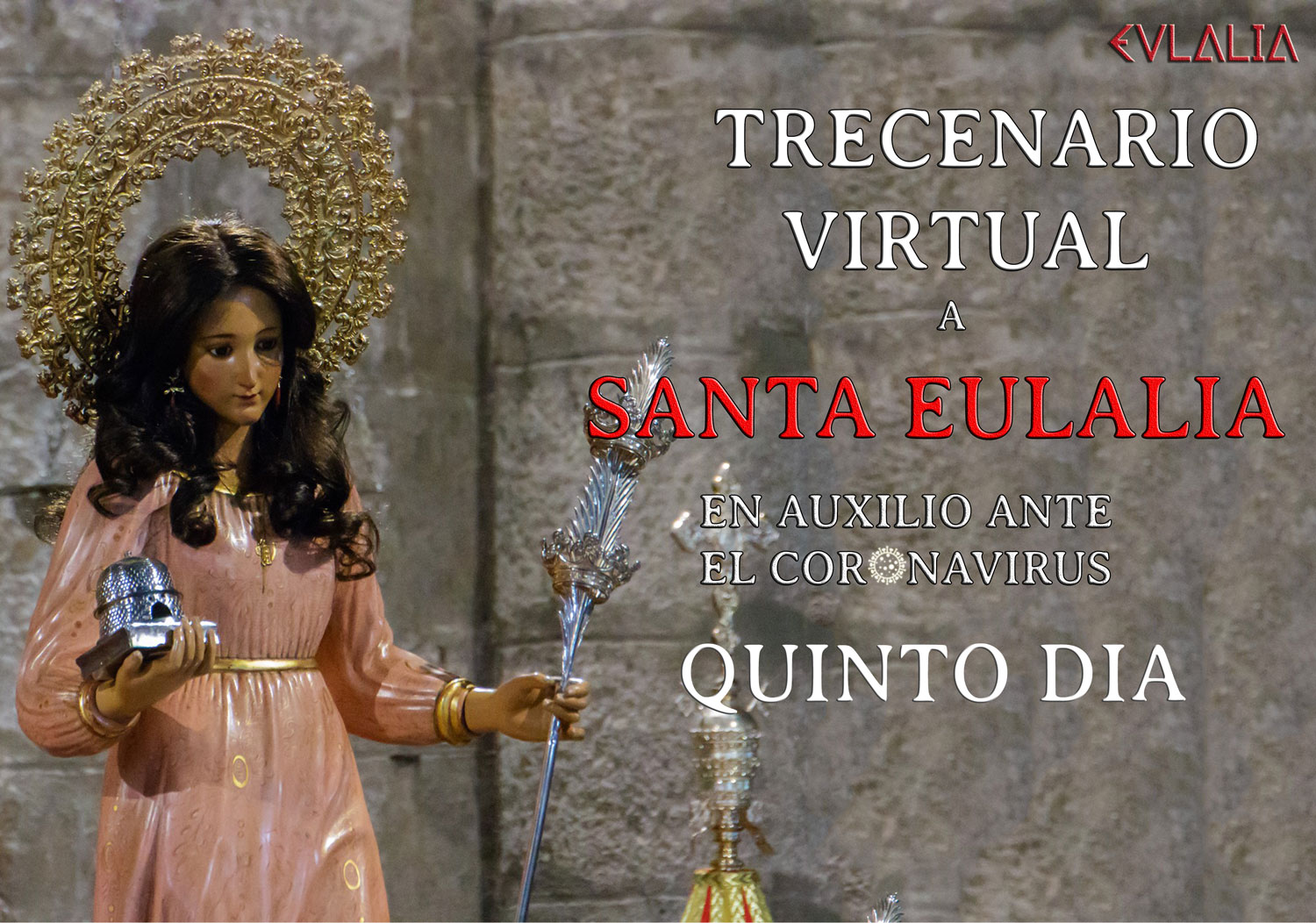 Trecenario Virtual a Santa Eulalia ante el Coronavirus (V)
