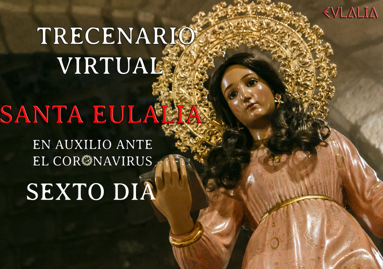 Trecenario Virtual a Santa Eulalia ante el coronavirus (VI)
