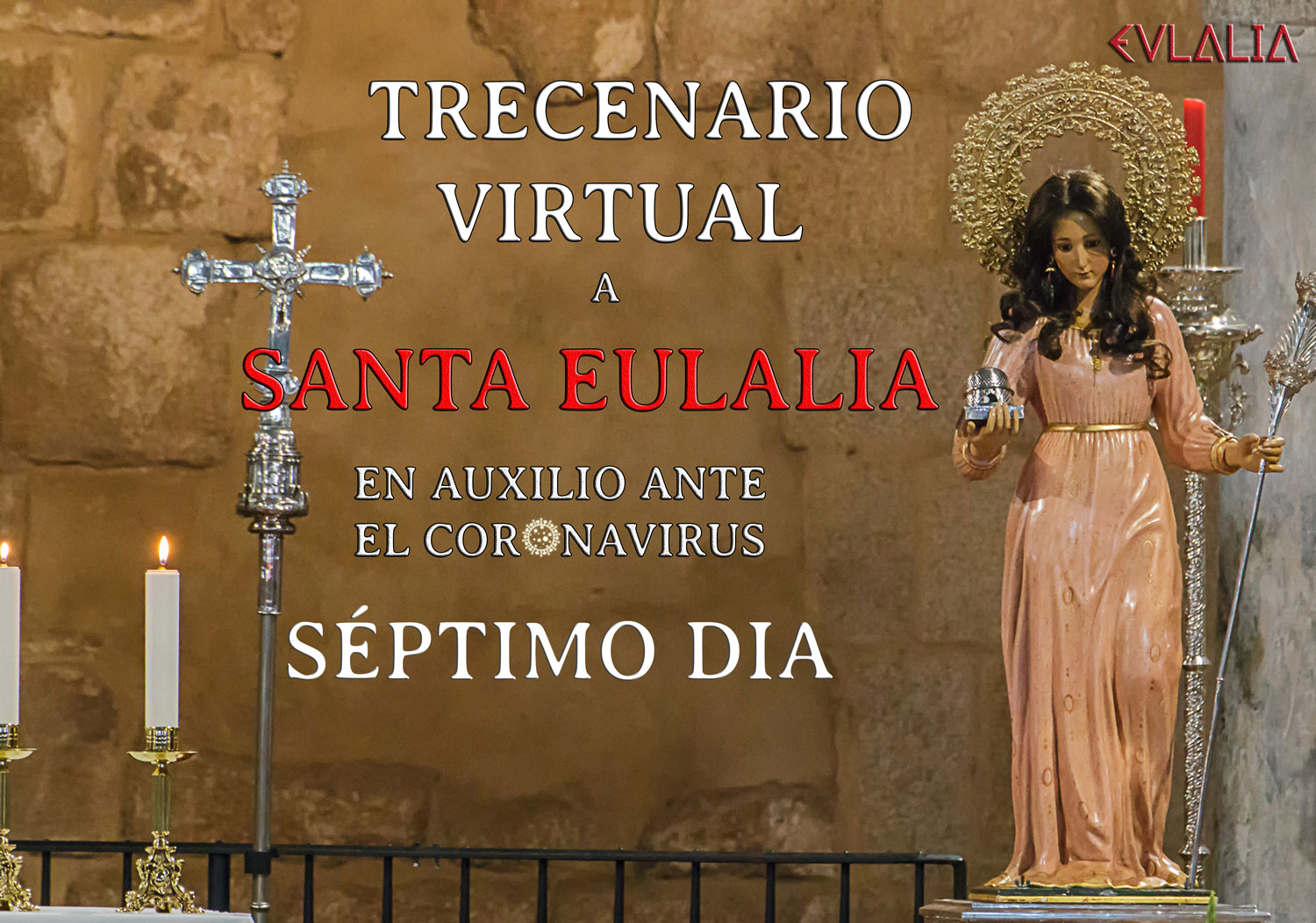 Trecenario Virtual a Santa Eulalia ante el coronavirus (VII)