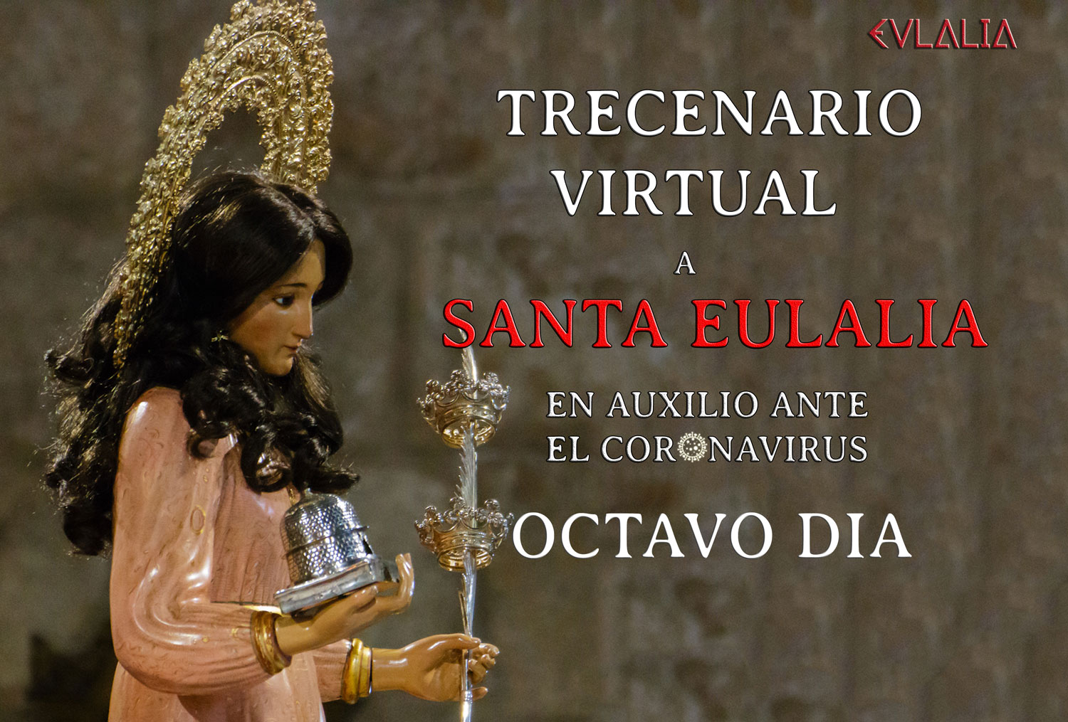 Trecenario Virtual a Santa Eulalia ante el coronavirus (VIII)