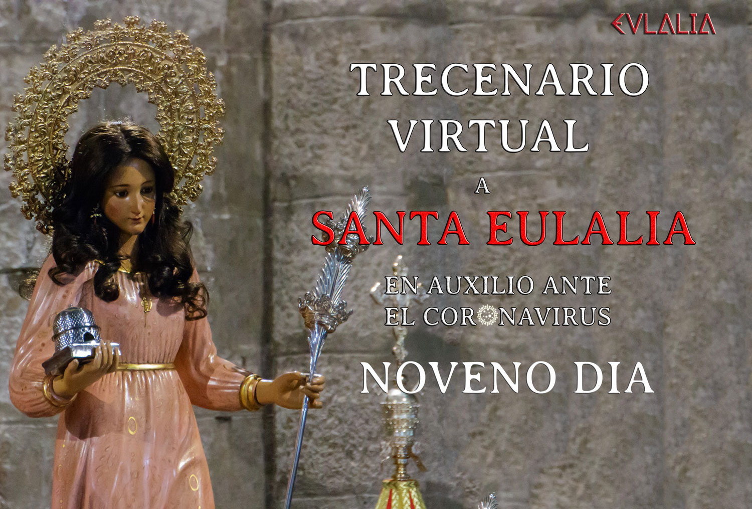 Trecenario Virtual a Santa Eulalia ante el coronavirus (IX)