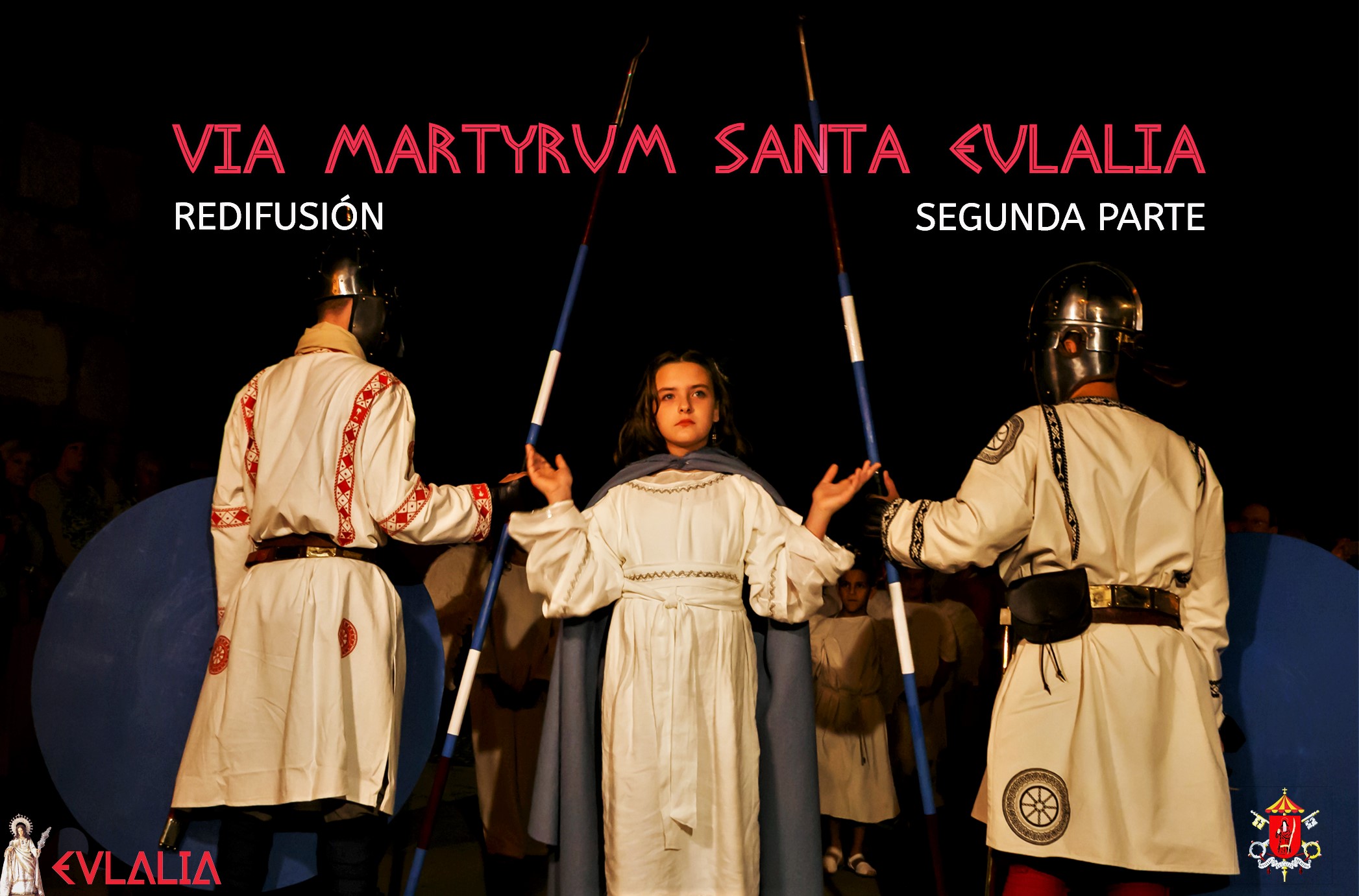 REDIFUSIÓN VIA MARTYRUM SANTA EULALIA. II PARTE